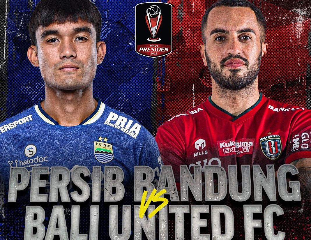 Link Streaming Piala Presiden  Bali United vs Persib Bandung