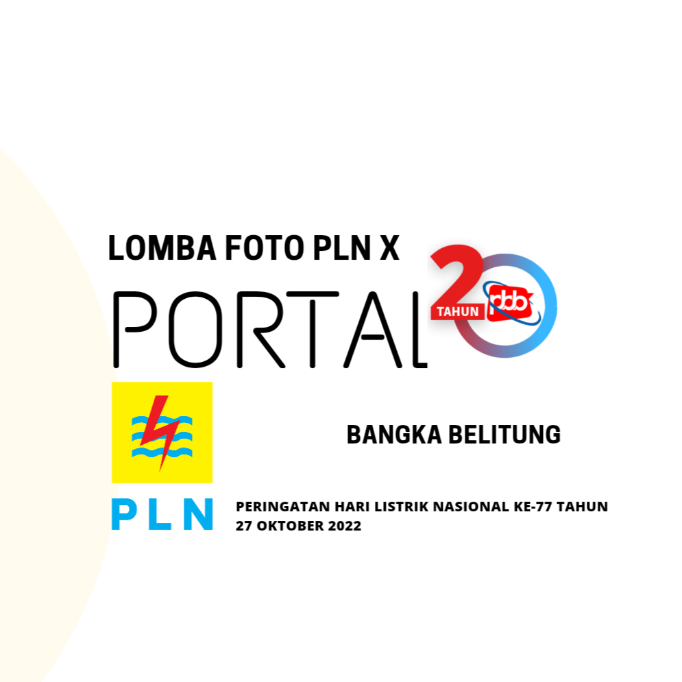 Lomba Foto PLN Babel x Portal Bangka Belitung Memperingati Hari Listrik Nasional 27 Oktober 2022.