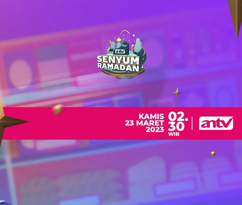 Jadwal Acara ANTV Kamis, 23 Maret 2023 Ada Senyum Ramadan, Mega Bollywood Ra One, Imlie