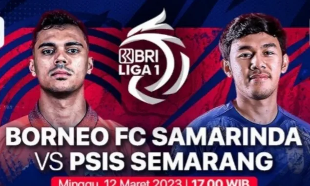 Link Live Streaming Borneo FC vs PSIS Semarang BRI Liga 1 , Mahesa Jenar Arungi Laga Away Tanpa Full Tim