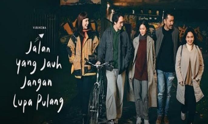 Cek Daftar Pemain dan Sinopsis Film Jalan yang Jauh Jangan Lupa Pulang