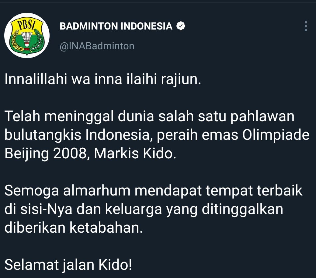 Unggahan akun Twitter Badminton Indonesia mengenai kabar meninggalnya Markis Kido