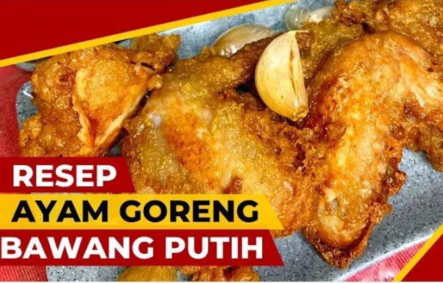 Tips Kuliner Ramadhan 2023: Resep Ayam Goreng Bawang Putih Ala Chef Devina Hermawan, Cocok untuk Sahur