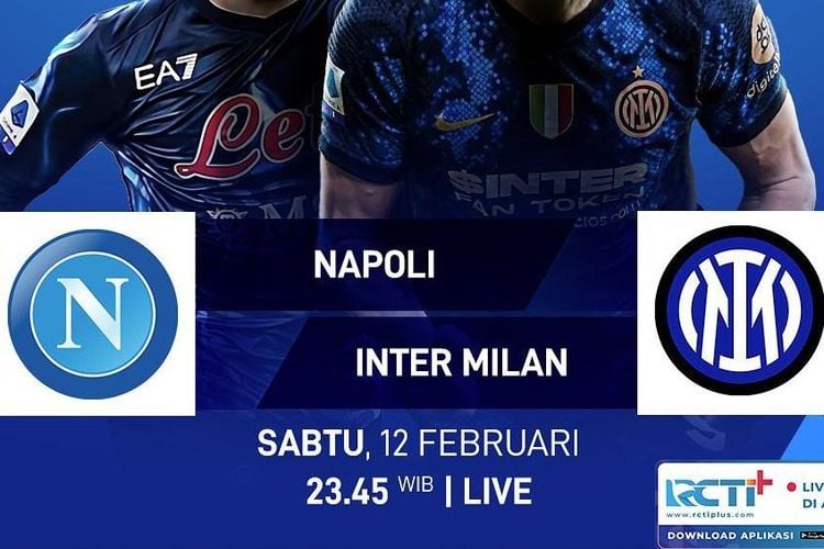 Duel Napoli Vs Inter Milan Di Liga Italia Malam Ini Live RCTI, Simak ...