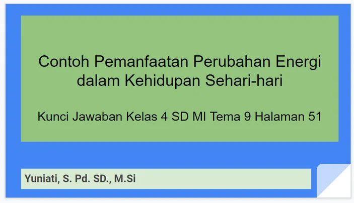 Contoh Pemanfaatan Perubahan Energi Dalam Kehidupan Sehari-hari, Kunci ...