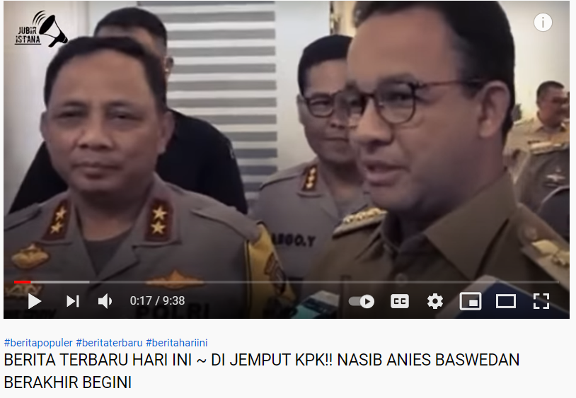 Video yang mengatakan bahwa Anies Baswedan dijemput paksa KPK