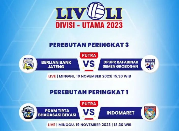 Jadwal Livoli Divisi Utama 2023 Final Grup Putra Hari Ini 19 November ...