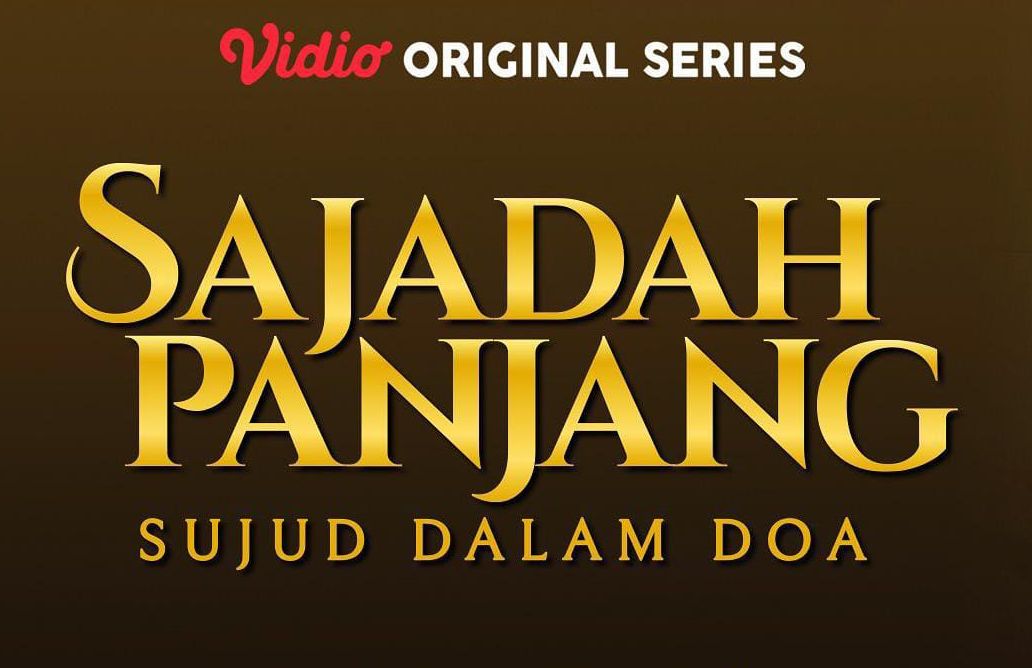 LINK NONTON dan DOWNLOAD Series Sajadah Panjang Sujud Dalam Doa Episode 4 Ada Disini Tinggal Klik