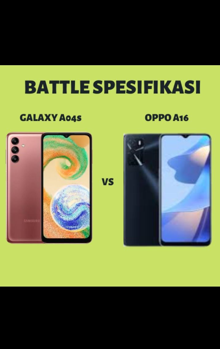 Lawan Seimbang! Battle Spesifikasi Handphone Galaxy A04s VS OPPO A16 Indonesia, Manakah Yang Terbaik?