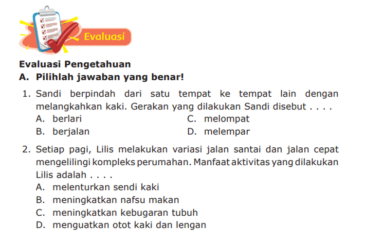 Kemampuan Gerak Dasar Berjalan Dapat Dikembangkan Melalui Variasi Kunci Jawaban PJOK Kelas 4 SD MI Halaman 68 69 70 Pilihan Ganda Pelajaran III - Ringtimes Banyuwangi - Halaman 2