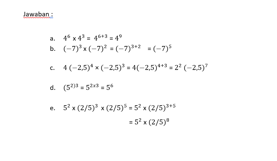 tuliskan bentuk w3 × w4 ke dalam bentuk perpangkatan paling sederhana