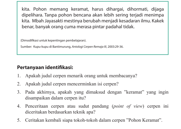 Berikut kunci jawaban Bahasa Indonesia kelas 9 halaman 60 Pertanyaan Identifikasi cerpen Pohon Keramat.