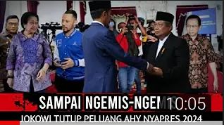 Video yang mengatakan Presiden Jokowi tutup peluang AHY nyapres pada Pilpres 2024