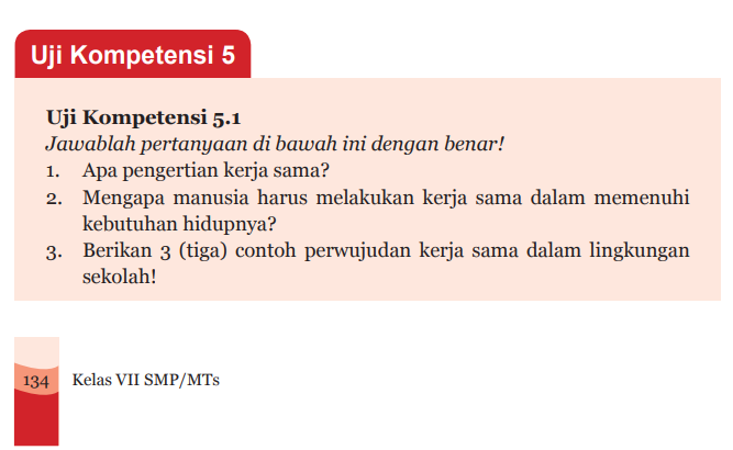 Simak kunci jawaban buku paket PKN kelas 7 halaman 134-135 Uji Kompetensi 5 Bab 5 materi kerjasama dalam berbagai bidang kehidupan.