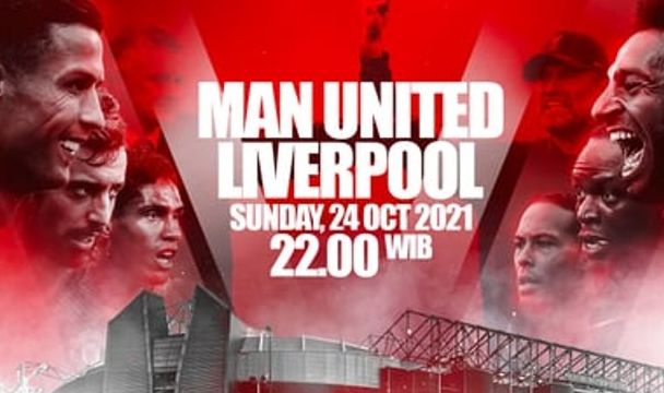 BBerikut ini link live streaming MU vs Liverpool Big Match Manchester United vs Liverpool di EPL Liga Inggris,  siaran langsung SCTV dan Mola TV.