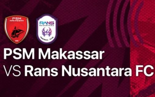 Berikut ini prediksi pemain, jam tayang, dan link streaming pertandingan PSM Makassar vs RANS Nusantara.