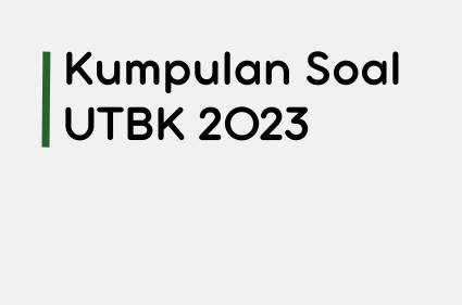 Kumpulan Soal UTBK 2023/Kumpulan PDF Latihan Soal Penalaran Umum UTBK SNBT 2023 dengan Kunci Jawaban