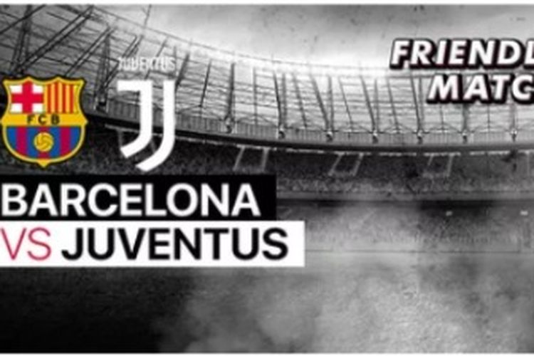 Barcelona Vs Juventus Tayang Dimana