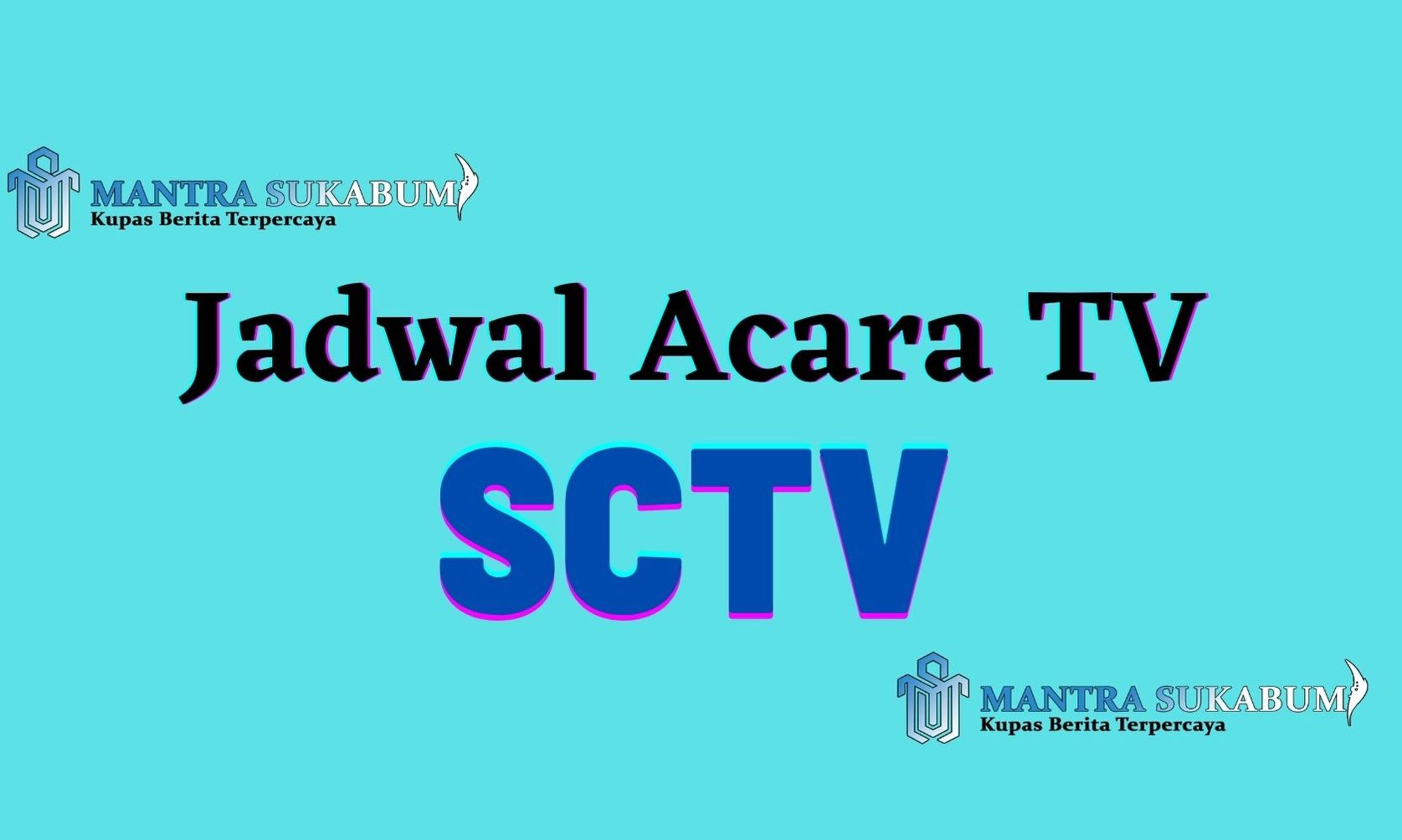 Jadwal Acara Sctv Hari Ini Rabu 2 Desember 2020 Ada Liga Champions Ftv Anak Band Samudra Cinta Mantra Sukabumi