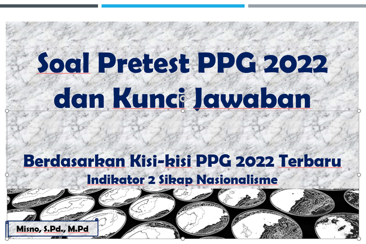 Soal Pretest PPG 2022 Dan Kunci Jawaban Berdasarkan Kisi-kisi PPG 2022 ...