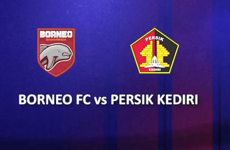 Prediksi Skor Borneo FC vs Persik Kediri di Liga 1 2023, Lengkap Head To Head, dan Susunan Pemain