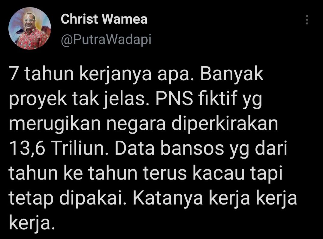 Cuitan Christ Wamea yang mengkritisi kinerja Pemerintahan Presiden Jokowi.