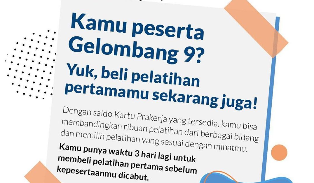 Penerima Prakerja Gelombang 9 Diminta Segera Beli Pelatihan Pertama Jika Tidak Ini Risikonya Prfm News