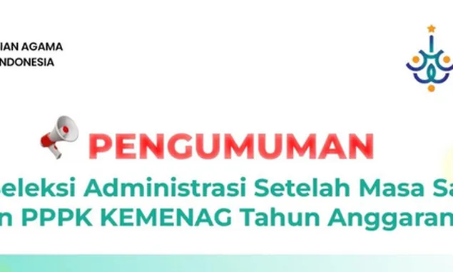 CEK SEGERA! Pengumuman Hasil Seleksi Administrasi Calon PPPK KEMENAG Anggaran 2022 Login di sscasn.bkn.go.id
