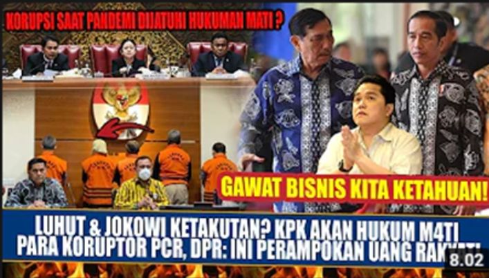  HOAX] Jokowi dan Luhut Ketakutan, KPK Akan Hukum Mati Para Koruptor PCR