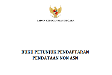 Inilah link download buku Juknis Pendaftaran Pendataan Non ASN 2022 yang sudah bisa diunduh honorer