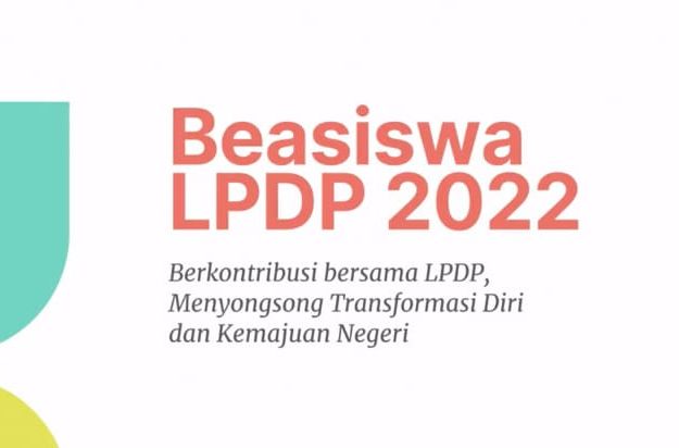 Kapan Beasiswa LPDP 2022 Gelombang II Dibuka, Persiapkan dari Sekarang