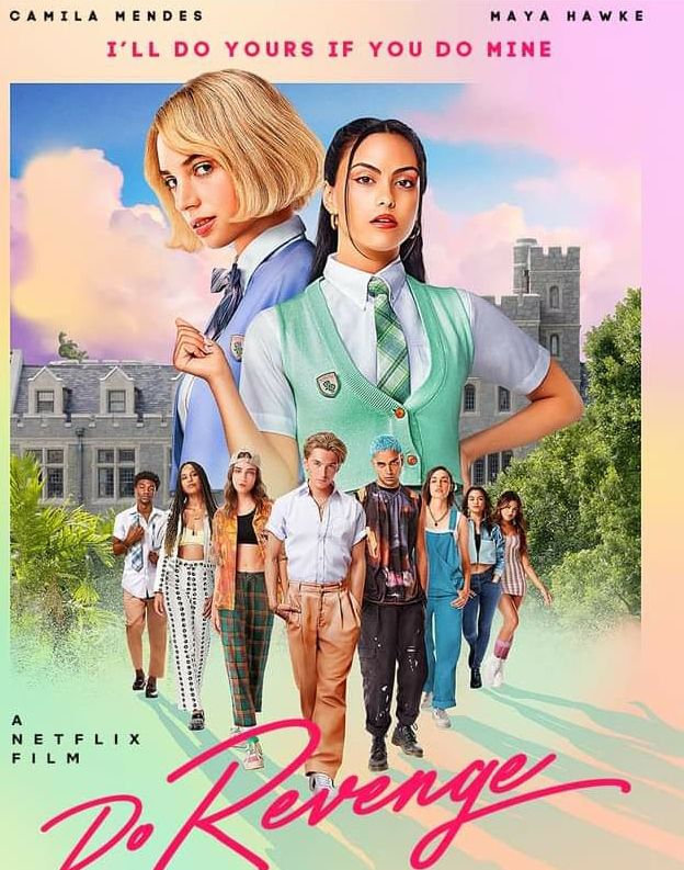 Rekomendasi Film Baru Netflix Do Revenge Kisah Balas Dendam Camila Mendes Dan Maya Hawke 