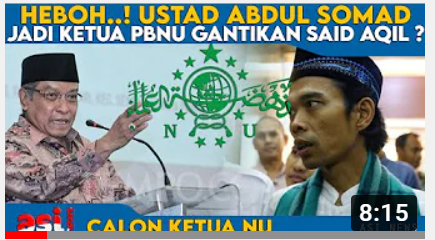 Thumbnail video yang mengatakan bahwa Ustadz Abdul Somad jadi Ketua Umum PBNU