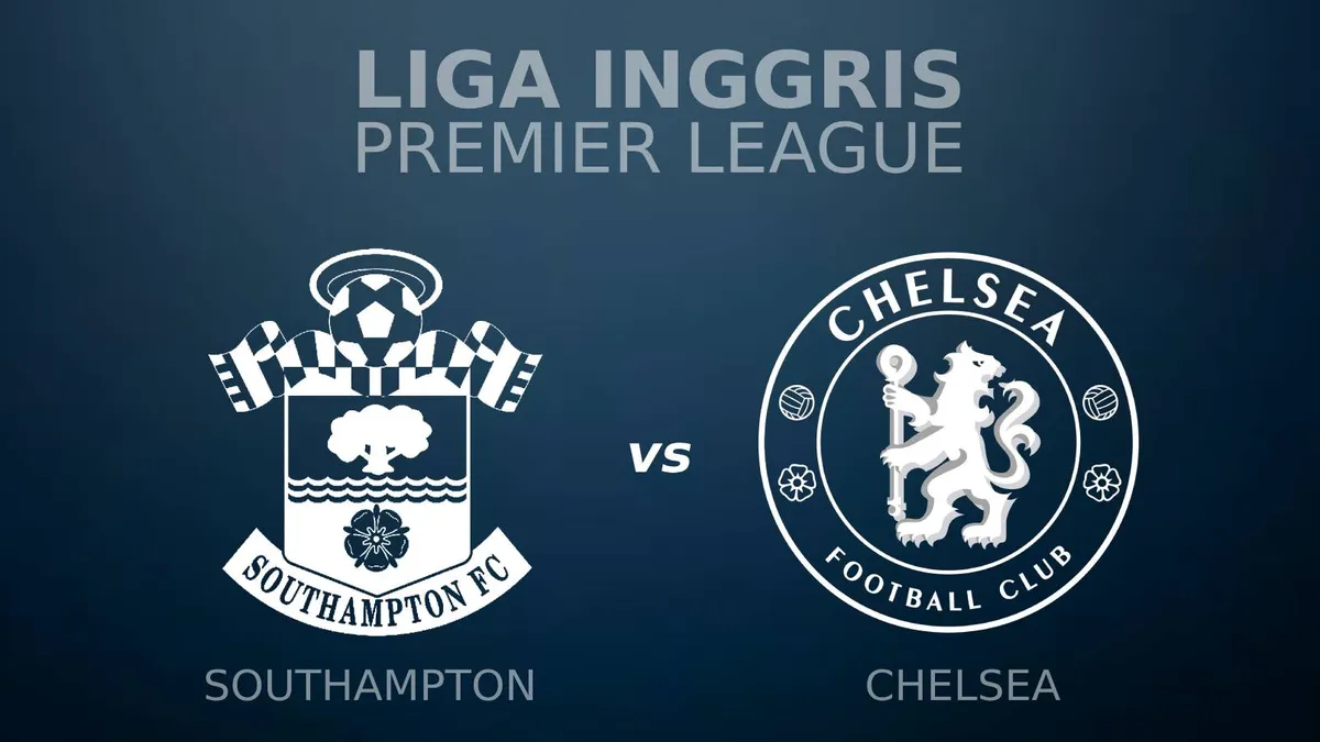 LINK Live Streaming Southampton vs Chelsea,  Laga Panas Liga Inggris 2024/2025.