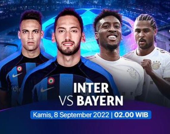 Tonton Live Streaming Liga Champions 2022-2023 Grup C 8 September 2022, Big Match Inter Milan VS Bayern Munche