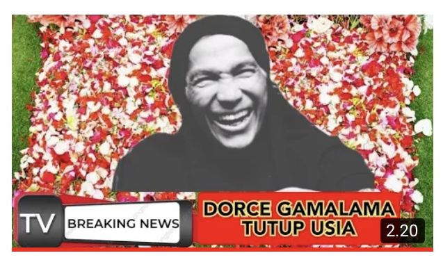 kabar yang mengklaim bahwa artis senior Dorce Gamalama atau yang akrab disapa Bunda Dorce meninggal dunia.