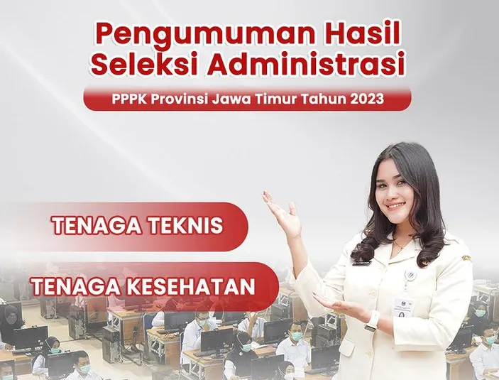 BKD Jatim Rilis Pengumuman Seleksi Administrasi PPPK Segini Jumlah   2509352345 