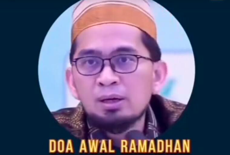 Doa Awal Ramadhan Dari Ustadz Adi Hidayat, Baca Usai Penetapan 1 Ramadhan