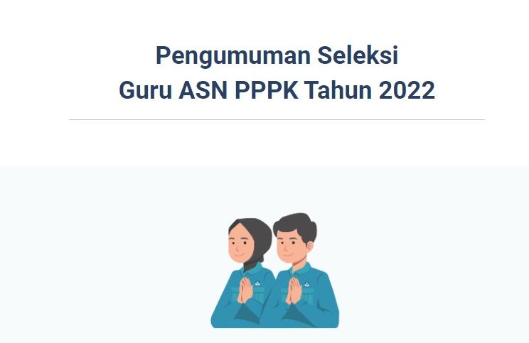 Pendaftaran seleksi PPPK Guru 2022 dibuka 25 Oktober 2022.