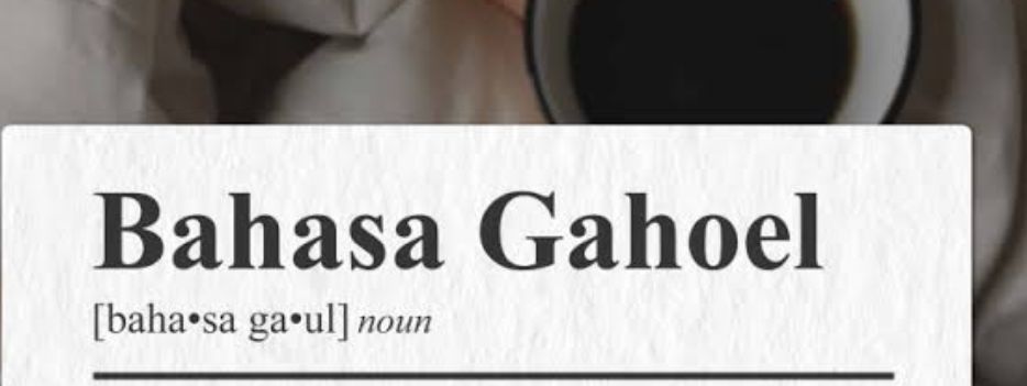 Daftar Bahasa Gaul dari bahasa Inggris yang ngtrend dikalangan anak muda