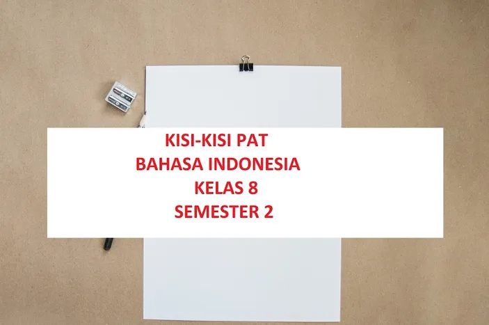 Latihan Soal Bahasa Indonesia Kelas 8 Semester 2 + Kunci Jawaban