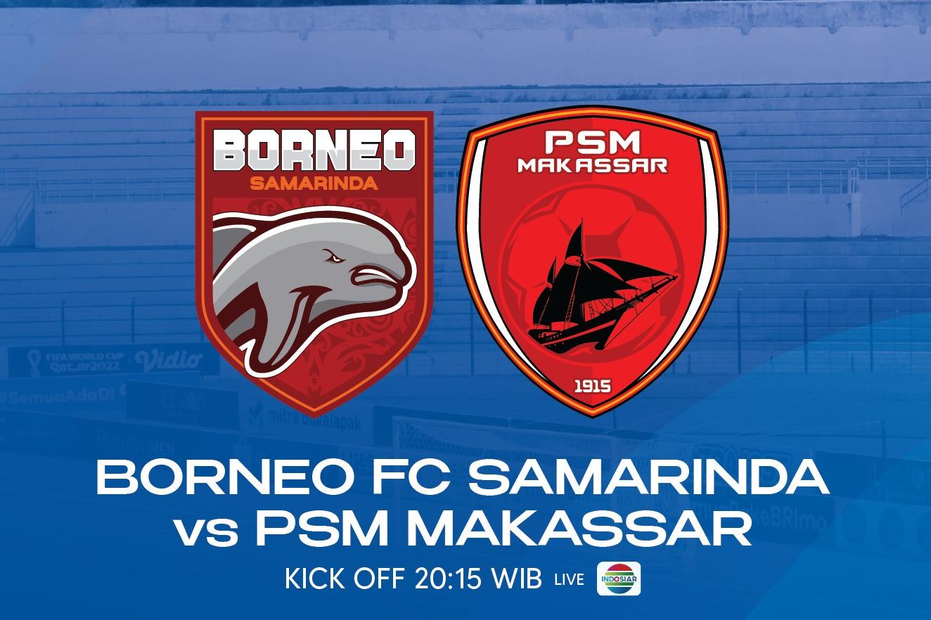 Link live streaming Borneo FC vs PSM Makassar di Liga 1.